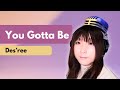 【ポジティブ洋楽】You Gotta Be / Des'ree - Cover by Wish Melodies