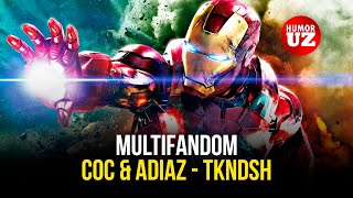 MULTIFANDOM | COC & ADIAZ - TKNDSH