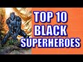 Top 10 black superheroes