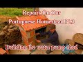 Repairs On Our Portuguese Homestead PT3