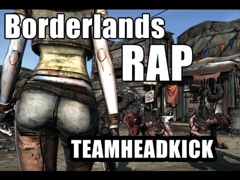 Borderlands Rap by TEAMHEADKICK (Full Song + Lyrics)