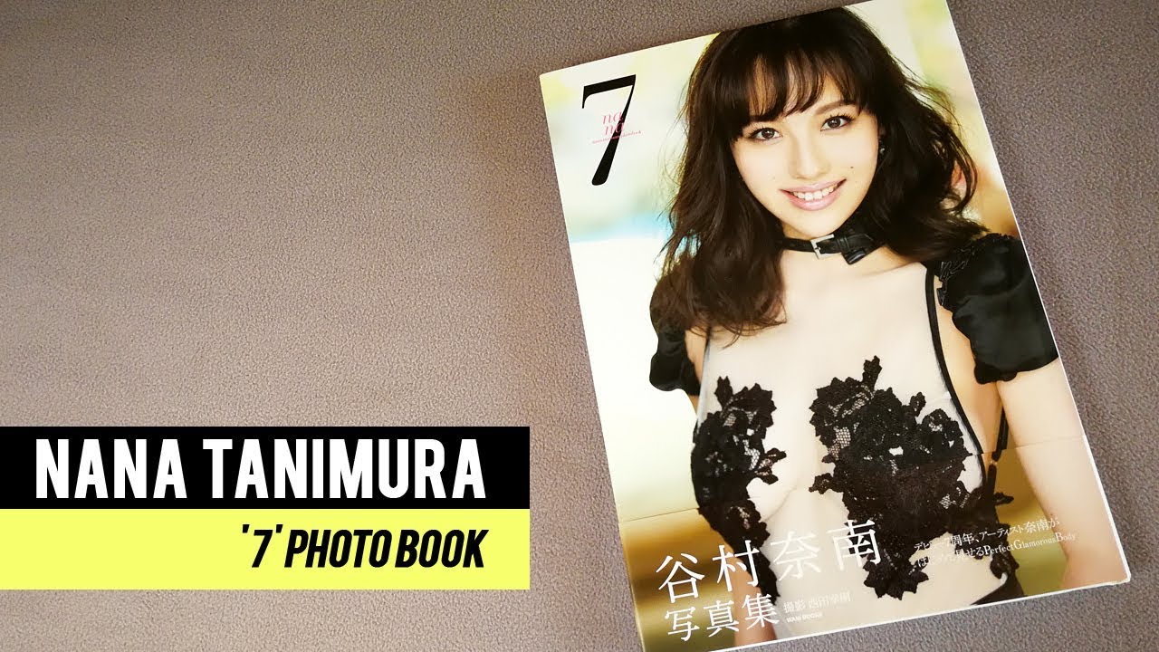 Nana Tanimura 谷村奈南 7 Photo Book 14 Unboxing 1080p Youtube