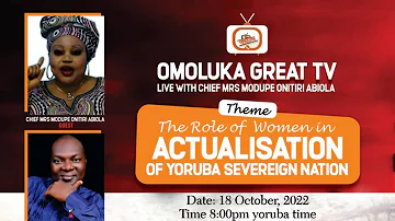 YORUBA NATION WAY FORWARD WITH CHIEF MRS MODUPE ONITIRI ABIOLA