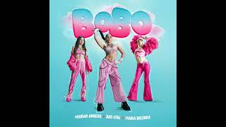 Mariah Angeliq, Bad Gyal, Maria Becerra - BOBO (Official Audio)
