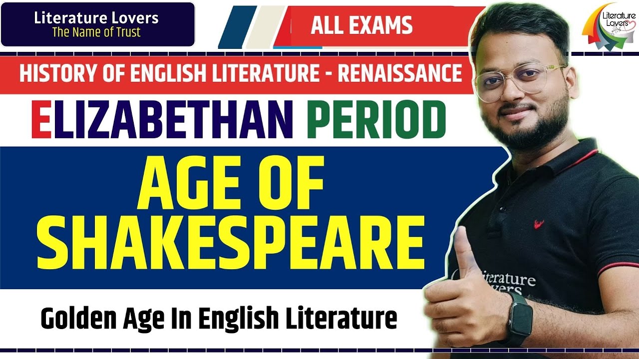 Renaissance - Elizabethan Period or Age of Shakespeare in History of English Literature
