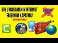 İstediğimiz Programın İnternet Erişimini Engelleme (Windows Firewall)