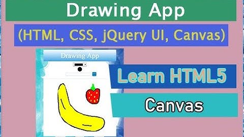 #5  Learn HTML5 Canvas (HTML, CSS, jQuery UI, Canvas, Local Storage)