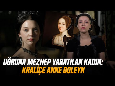 İngiltere Kraliçesi Anne Boleyn'in Entrikalarla Dolu Hayatı