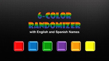 6 Color Randomizer with Eng/Span Names
