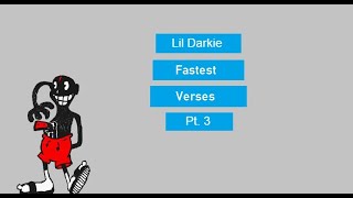 Top 15 Fastest Lil Darkie Verses (Pt. 3)