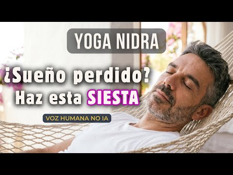 YOGA NIDRA | Recupera en esta SIESTA lo que no hayas Dormido en la Noche (35 min)