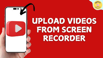 How To Upload Videos on YouTube From Screen Recorder