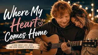 Where My Heart Comes Home ❤️ | Best Soft Romantic Love Song 2026 screenshot 4