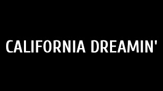 Cassadee Pope - California Dreamin’ (Lyrics)