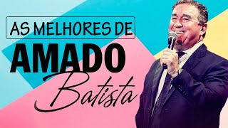 Amado Batista ~ Amado Batista Full Album ~ Amado Batista OPM Full Album by Best House Music  279 views 9 days ago 33 minutes
