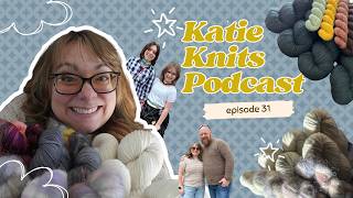 TWO Finished Garments | Grist & Nostie | FiberWitch Salem, MA🧶: Knitting Podcast Episode 31