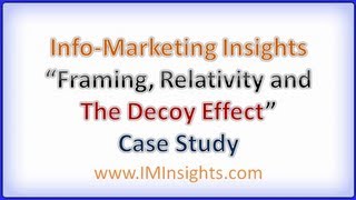 Relativity, Framing and the Decoy Effect - Internet Marketing Secrets