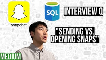 Snapchat SQL Coding Interview Q: "Sending vs. Opening Snaps" [Medium]