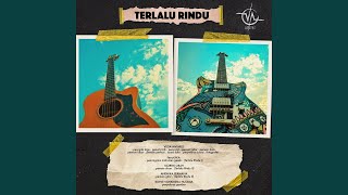 Terlalu Rindu 1