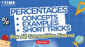 PERCENTAGES | CONCEPTS - EXAMPLES - SHORT TRICKS (For All Competitive Exams)