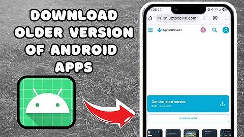 How To Download Older Versions Of Android Apps (Without Using Playstore)
