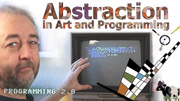 Abstraction - in Art and Programming
