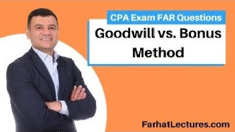 How to Answer CPA Exam Questions | GoodWill method Versus Bonus Method |Advanced Accounting