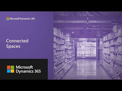 Dynamics 365 Connected Spaces Overview