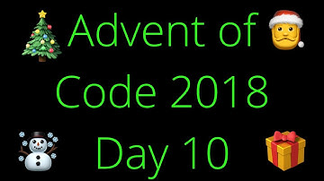 Advent of Code 2018 Day 10