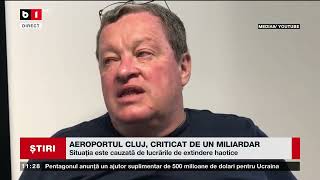 AEROPORTUL CLUJ, CRITICAT DE UN MILIARDAR_Știri B1_28 iunie 2023