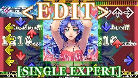 【StepMania EDIT】  Reach The Sky, Without you (Original Version) [SINGLE EXPERT]