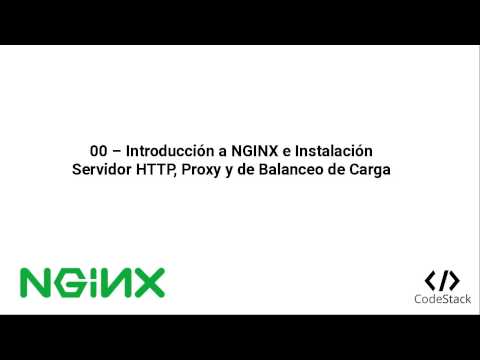 00 - Introducción a NGINX e Instalación [Debian/Fedora/CentOS/OpenSuse] [NGINX - Español]