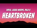 Diplo, Jessie Murph & Polo G - Heartbroken (Lyrics)