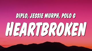 Diplo, Jessie Murph & Polo G - Heartbroken (Lyrics) Resimi