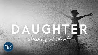 Watch Sleeping At Last Daughter video