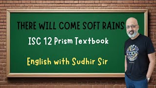 There will come Soft Rains by Ray Bradbury | ISC Class 12 | English Explanation | Sudhir Sir | SWS screenshot 3