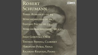 Märchenerzählungen for Piano, Clarinet and Viola, Op. 132 : III. Ruhiges Tempo mit zartem... Märchenerzählungen for Piano, Clarinet and Viola, Op. 132 : III. Ruhiges Tempo mit zartem...