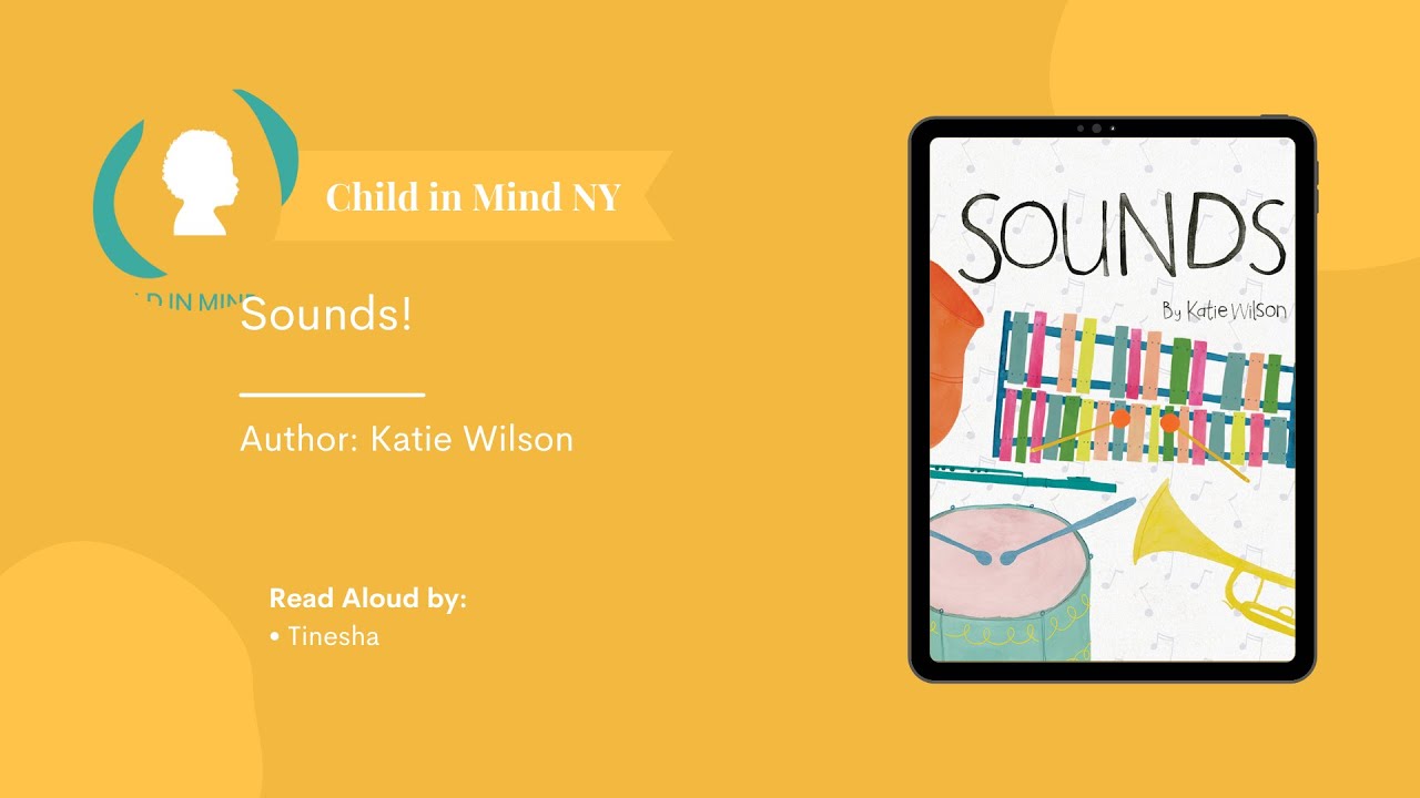 Sounds! By Katie Wilson (Reading with Ms. Tinesha!)
