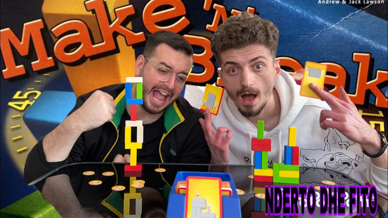 MAKE’N BREAK (NDERTO DHE FITO) 
