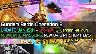 Gundam Battle Operation 2 UPDATE 1/15 Shokew! G-Cannon Re-run & MORE!