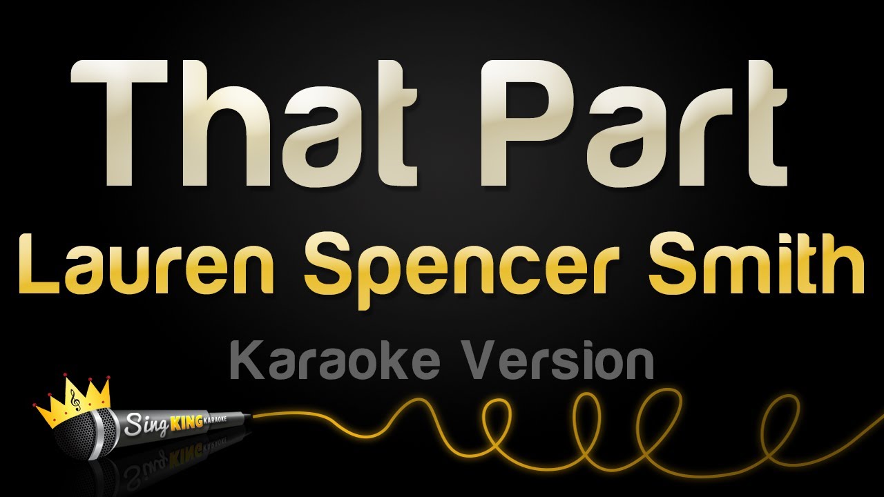 Lauren Spencer Smith - That Part (Karaoke Version) - YouTube