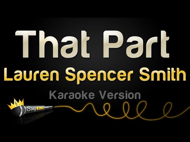 Lauren Spencer Smith - That Part (Karaoke Version) class=