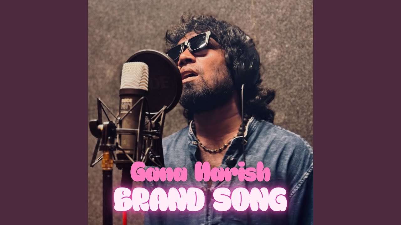 GANA HARISH BRAND SONG - YouTube