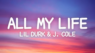 Download Lagu Lil Durk - All My Life (Lyrics) ft. J. Cole MP3