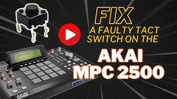 Fixing a faulty tact switch on the Akai MPC 2500