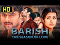 Baarish The Season of Love (Varsham) Romantic Hindi Dubbed Full Movie | Prabhas, Trisha Krishnan