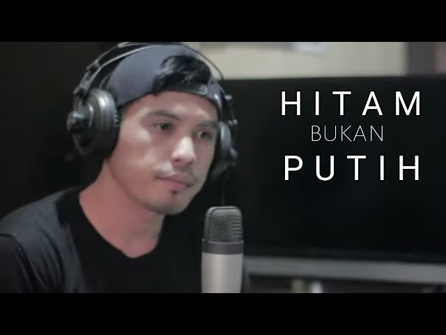 HITAM BUKAN PUTIH (COVER BY NURDIN YASENG) class=