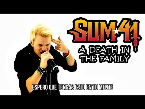 Sum 41 - A Death In The Family (Sub español)