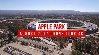 APPLE PARK August 2017 Drone Tour 4K