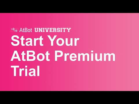 AtBot U: Sign Up for Your AtBot Premium Trial